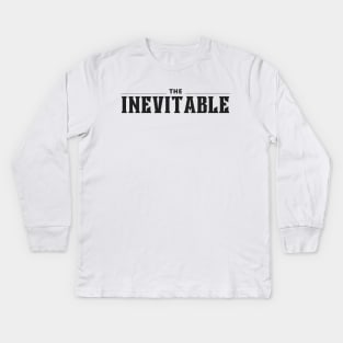 The Inevitable Kids Long Sleeve T-Shirt